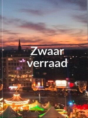 cover image of Zwaar verraad